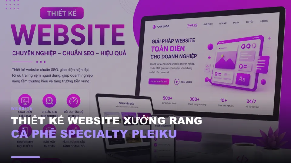 Thiết kế website xưởng rang cà phê specialty pleiku