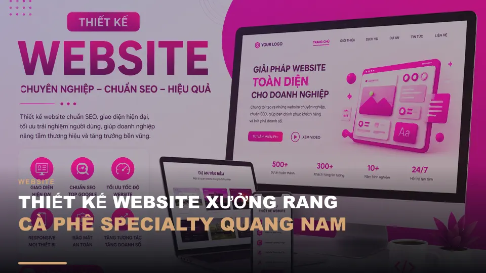 Thiết kế website xưởng rang cà phê specialty quang nam