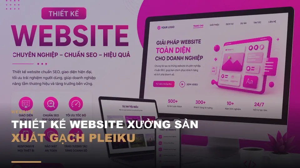 Thiết kế website xưởng sản xuất gạch pleiku