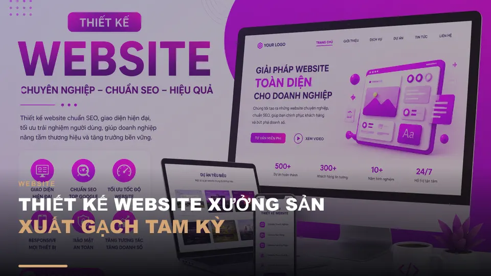 Thiết kế website xưởng sản xuất gạch tam kỳ