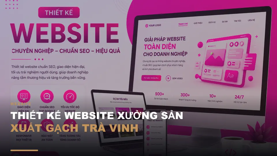 Thiết kế website xưởng sản xuất gạch trà vinh