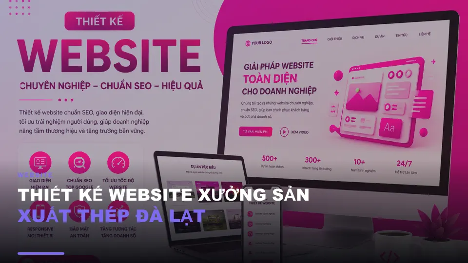 Thiết kế website xưởng sản xuất thép đà lạt
