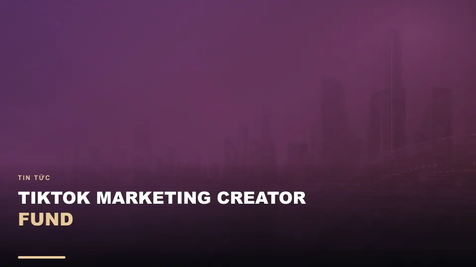 Tiktok marketing creator fund