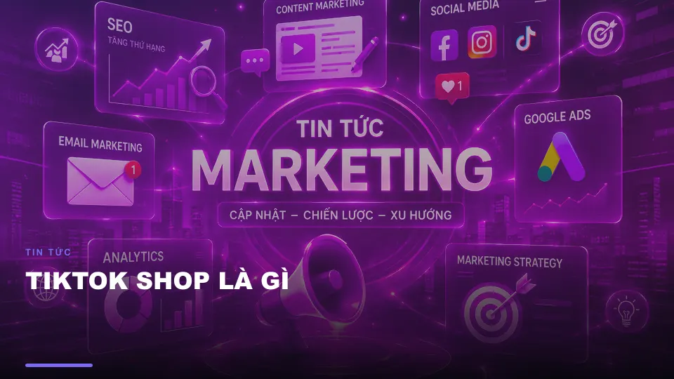 Tiktok shop là gì