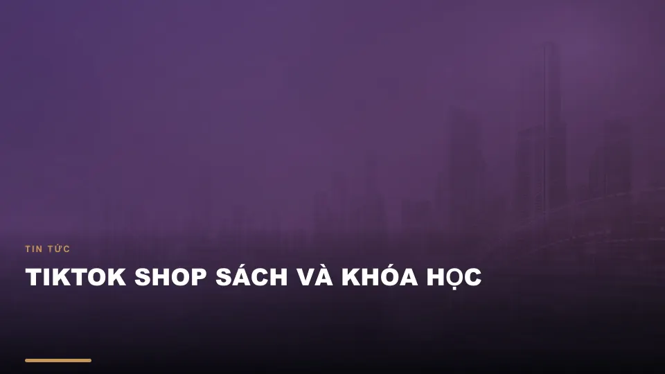 Tiktok shop sách và khóa học
