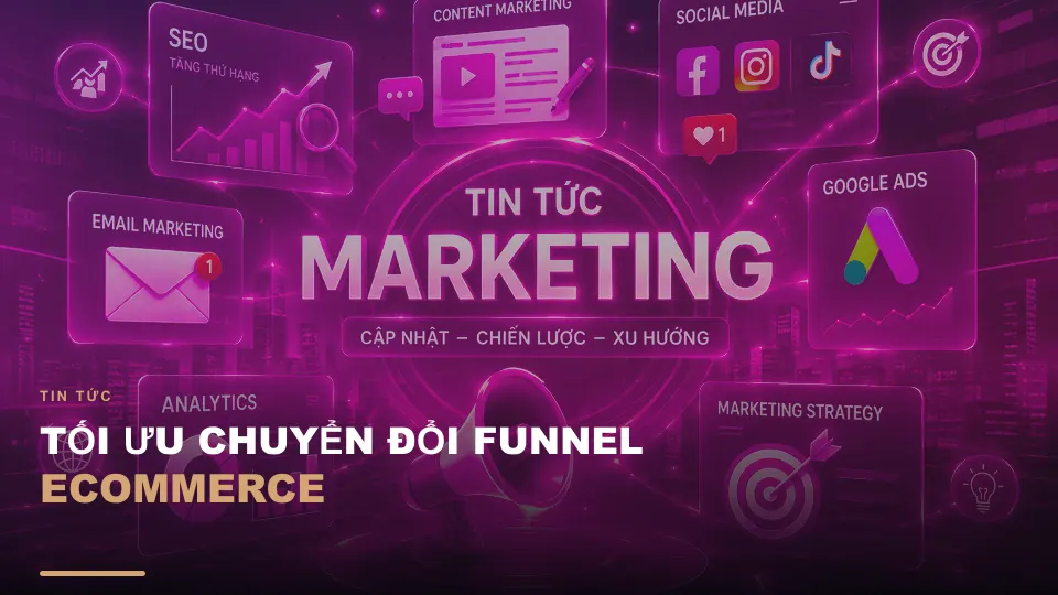 Tối ưu chuyển đổi funnel ecommerce