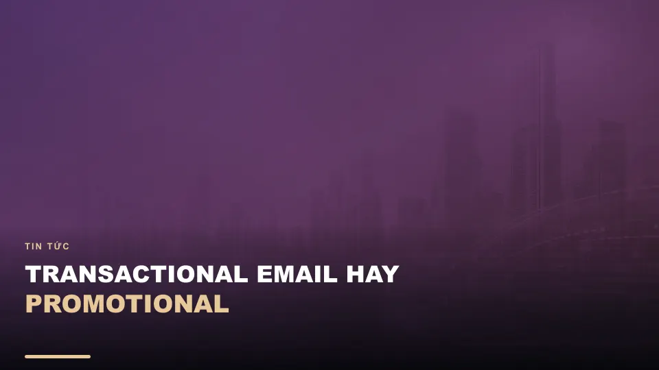 Transactional email hay promotional