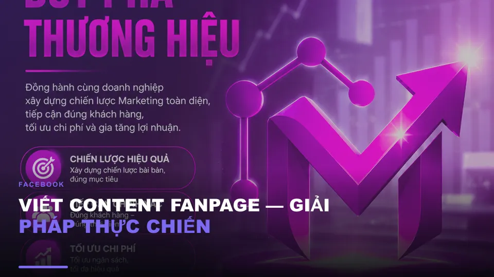 Viết content fanpage — giải pháp thực chiến