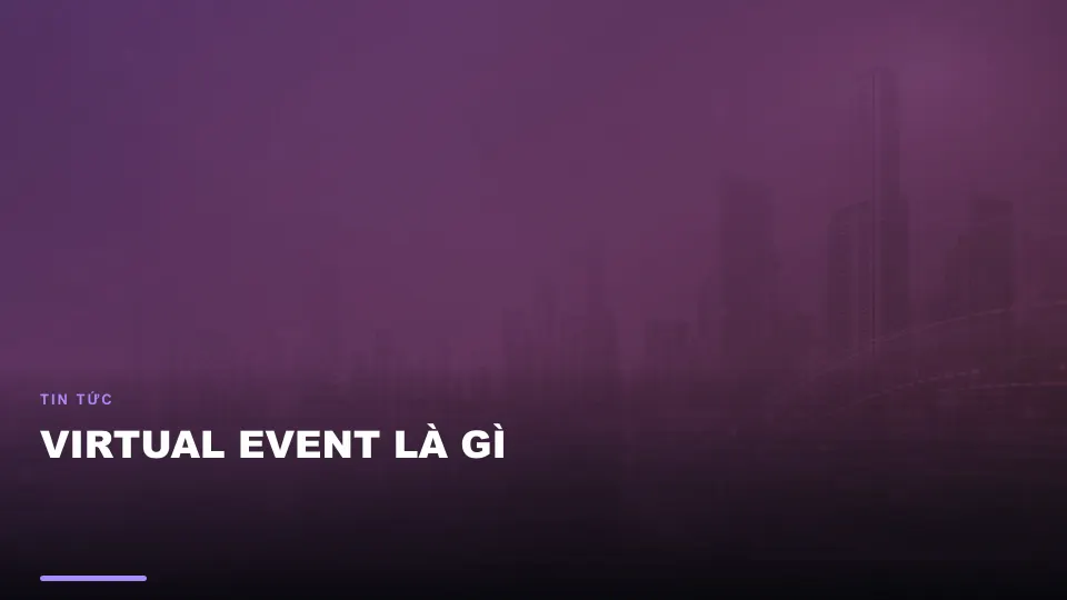 Virtual event là gì