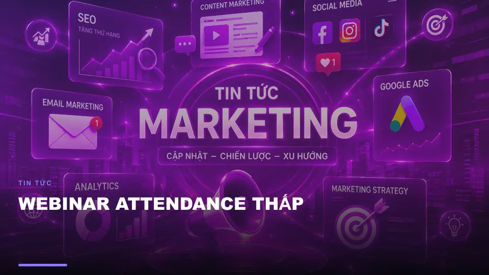 Webinar attendance thấp