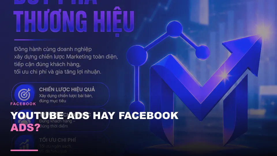 Youtube ads hay facebook ads
