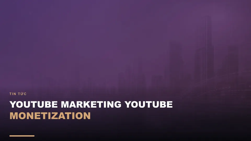 Youtube marketing youtube monetization