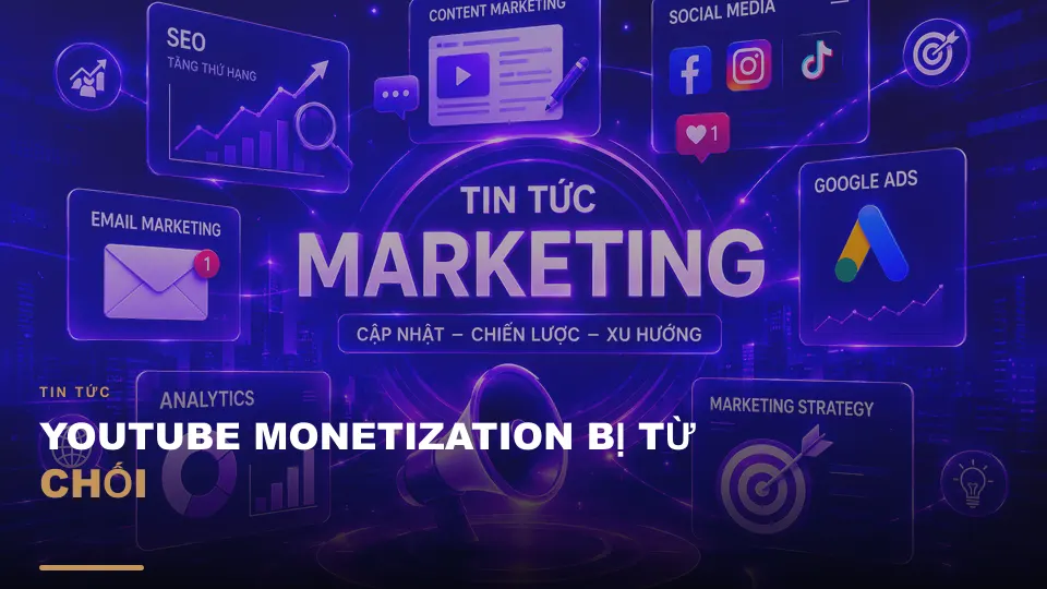 Youtube monetization bị từ chối