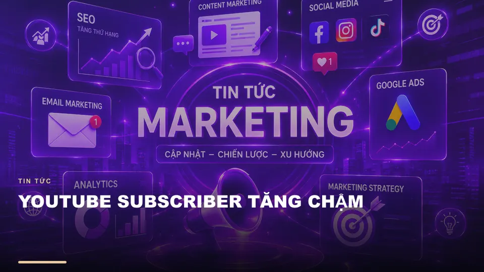 Youtube subscriber tăng chậm