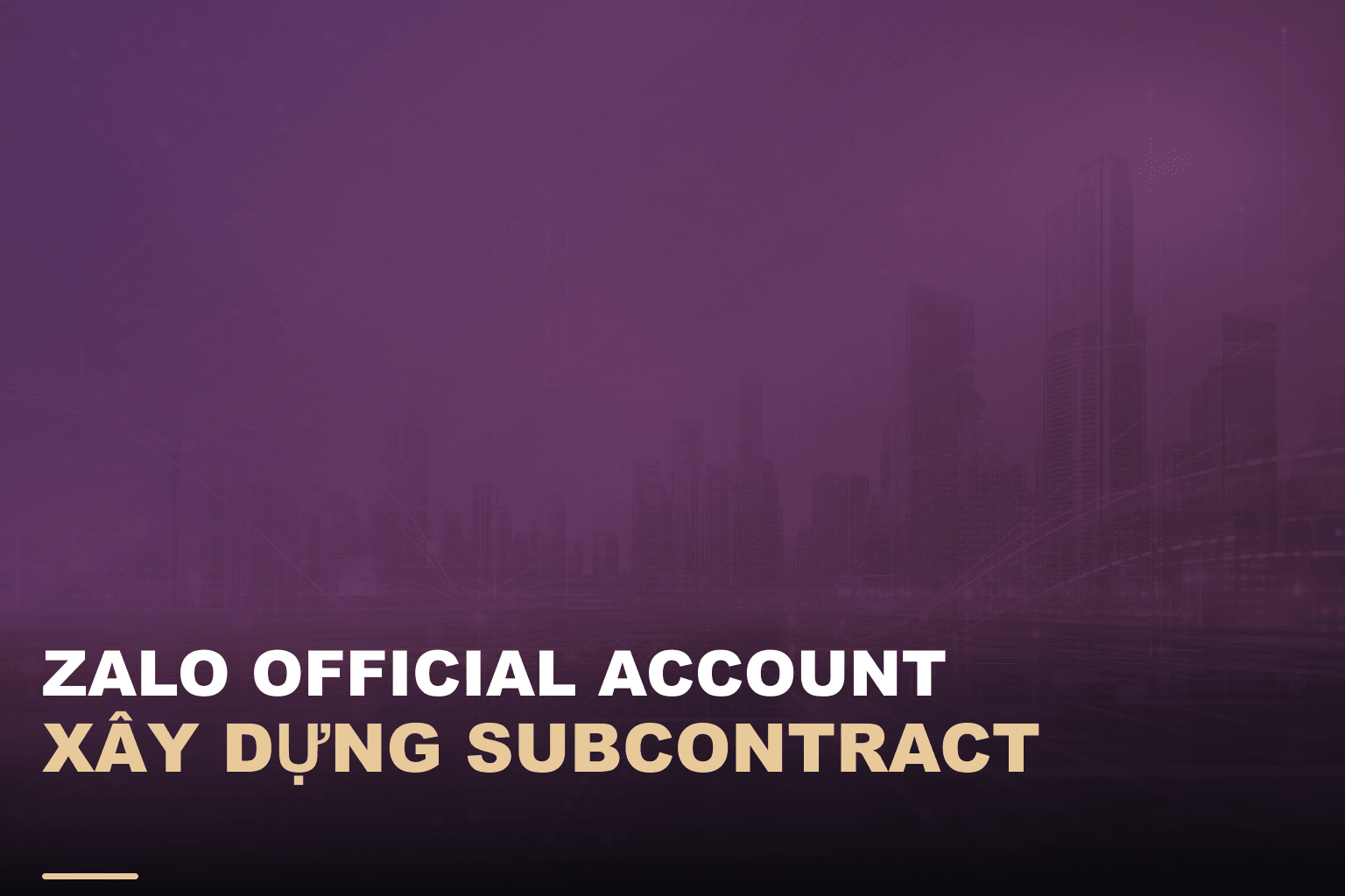 Zalo official account xây dựng subcontract