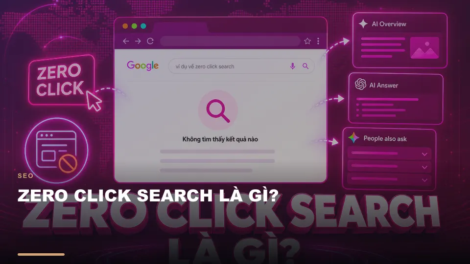 Zero click search là gì?